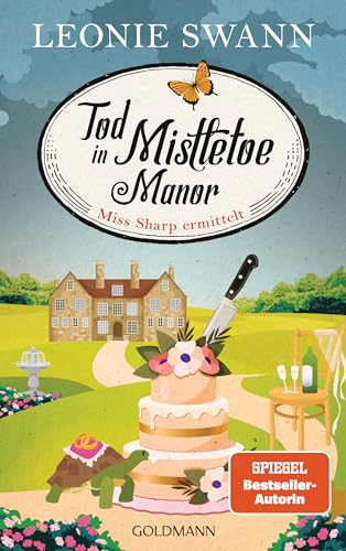 Tod in Mistletoe Manor: Miss Sharp ermittelt 3 - Kriminalroman von Goldmann Verlag